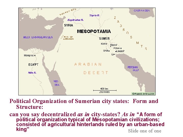 Political Organization of Sumerian city states: Form and Structure: can you say decentralized as