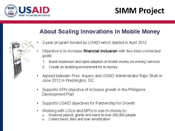 SIMM Project About Scaling Innovations in Mobile Money • 2 -year program funded by