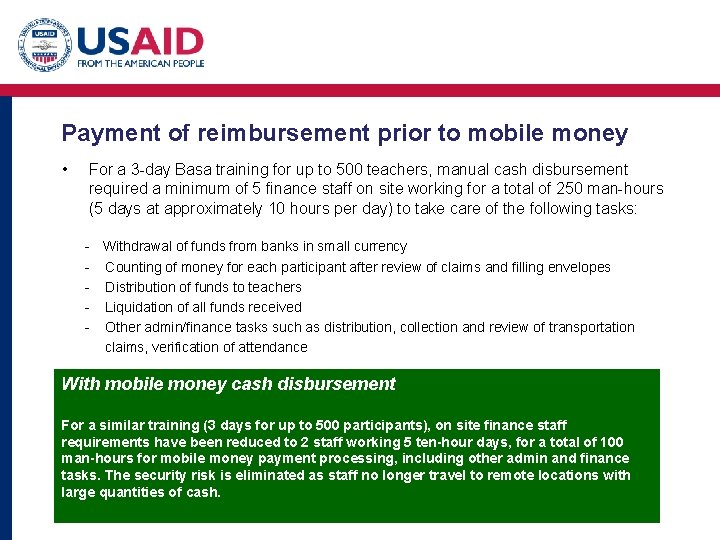 Payment of reimbursement prior to mobile money • For a 3 -day Basa training