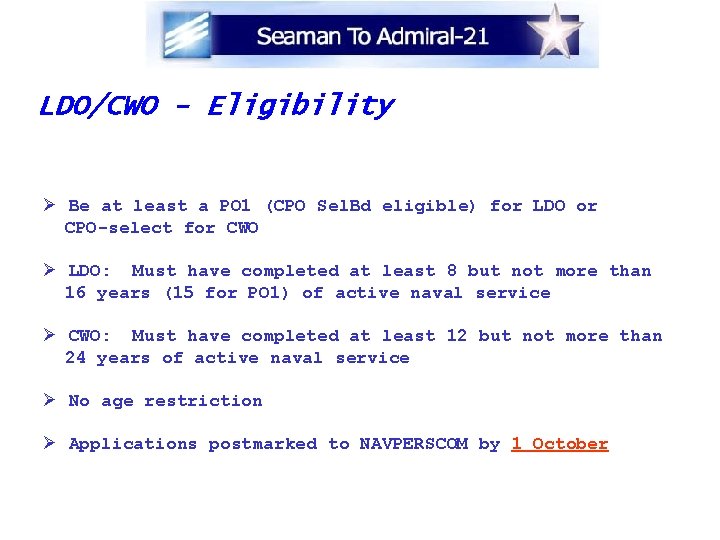 LDO/CWO - Eligibility Ø Be at least a PO 1 (CPO Sel. Bd eligible)