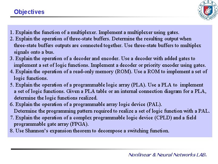 Objectives 1. Explain the function of a multiplexer. Implement a multiplexer using gates. 2.