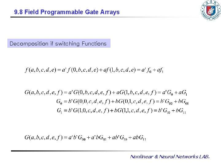 9. 8 Field Programmable Gate Arrays Decomposition if switching Functions Nonlinear & Neural Networks