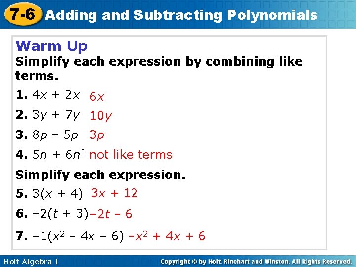 7 -6 Adding and Subtracting Polynomials Warm Up Simplify each expression by combining like