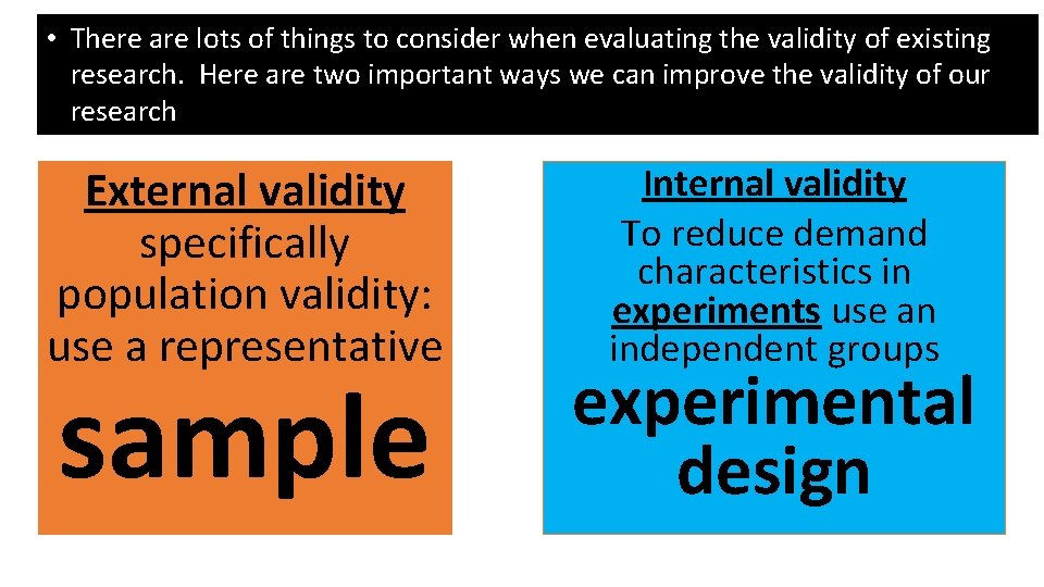  • There are lots of things to consider when evaluating the validity of