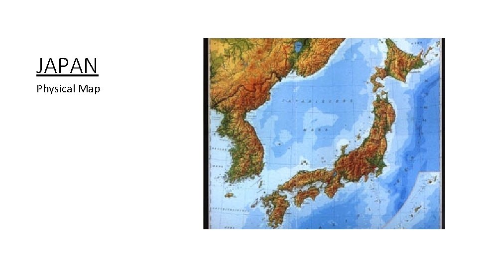 JAPAN Physical Map 