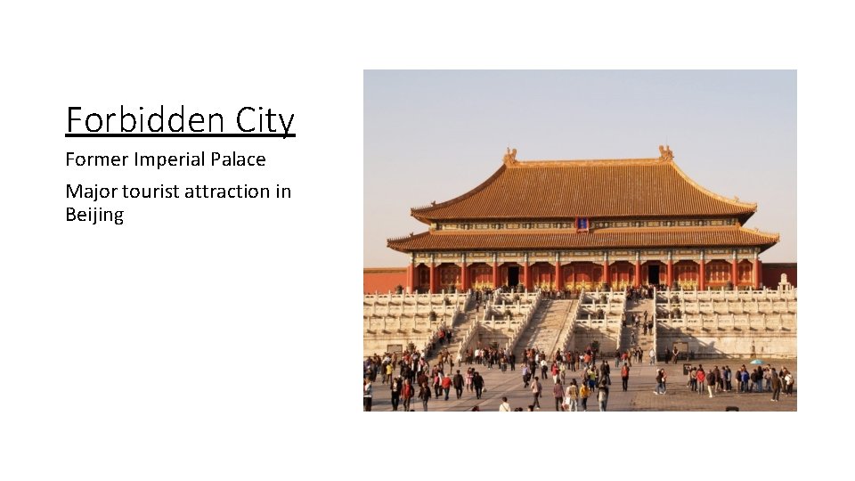 Forbidden City Former Imperial Palace Major tourist attraction in Beijing 