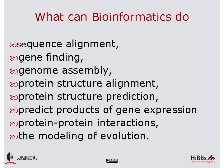 What can Bioinformatics do sequence alignment, gene finding, genome assembly, protein structure alignment, protein