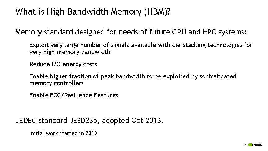 What is High-Bandwidth Memory (HBM)? Memory standard designed for needs of future GPU and