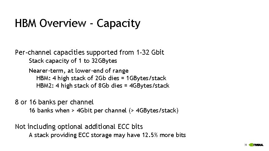 HBM Overview - Capacity Per-channel capacities supported from 1 -32 Gbit Stack capacity of