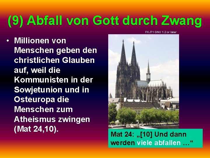 (9) Abfall von Gott durch Zwang FKJ 71 GNU 1. 2 or later •