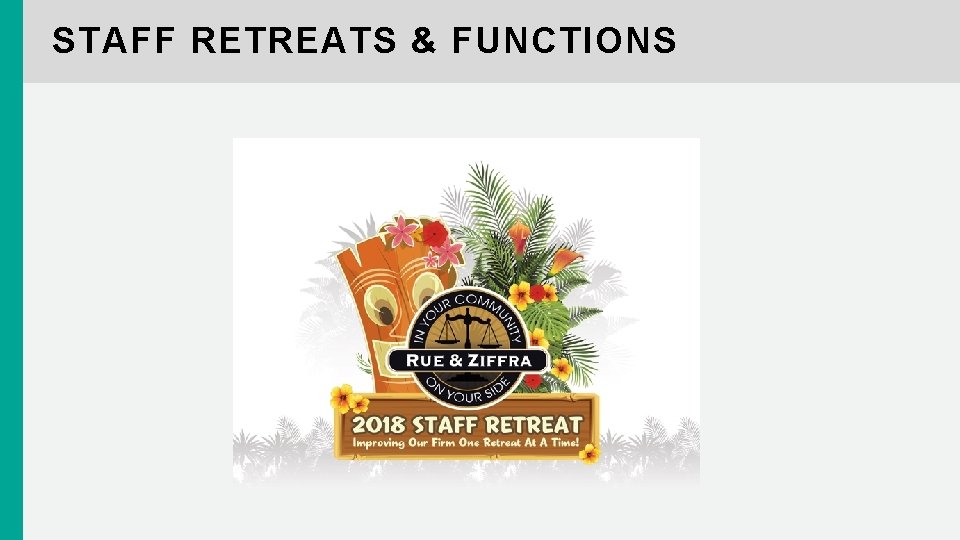 STAFF RETREATS & FUNCTIONS 