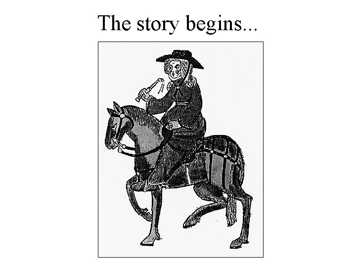 The story begins. . . 