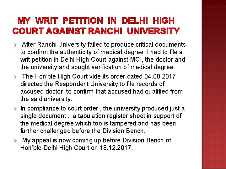 MY WRIT PETITION IN DELHI HIGH COURT AGAINST RANCHI UNIVERSITY Ø Ø After Ranchi