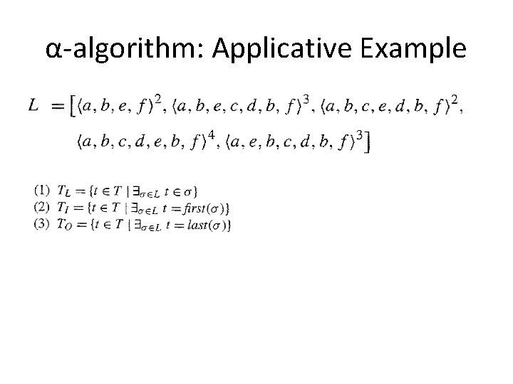 α-algorithm: Applicative Example 