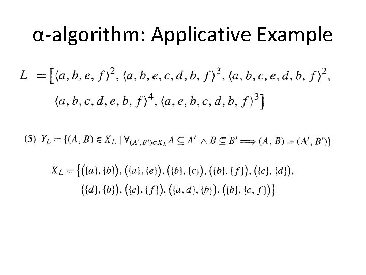α-algorithm: Applicative Example 
