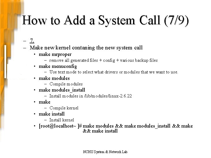 How to Add a System Call (7/9) – 7. – Make new kernel contaning