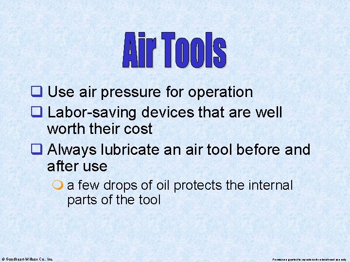 q Use air pressure for operation q Labor-saving devices that are well worth their