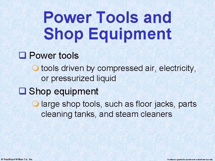 Power Tools and Shop Equipment q Power tools m tools driven by compressed air,