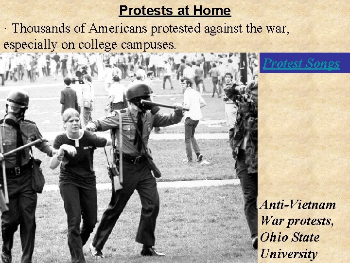 Protests at Home · Thousands of Americans protested against the war, especially on college