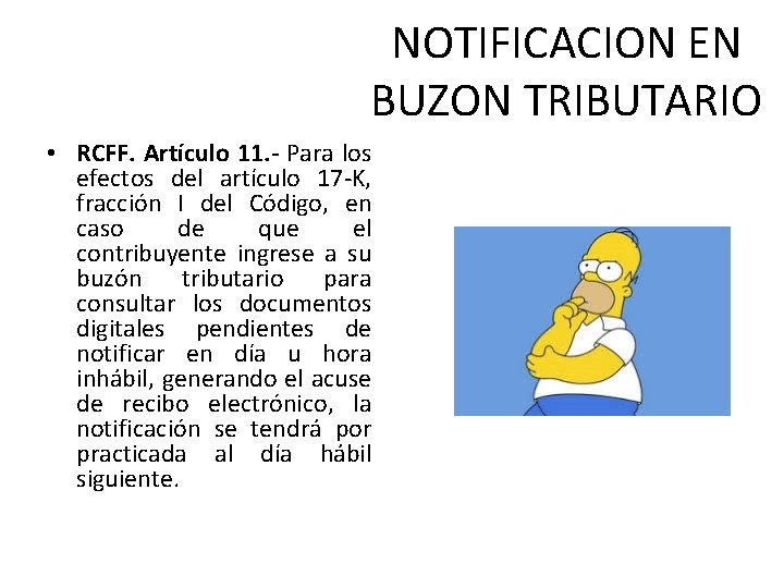 NOTIFICACION EN BUZON TRIBUTARIO • RCFF. Artículo 11. - Para los efectos del artículo