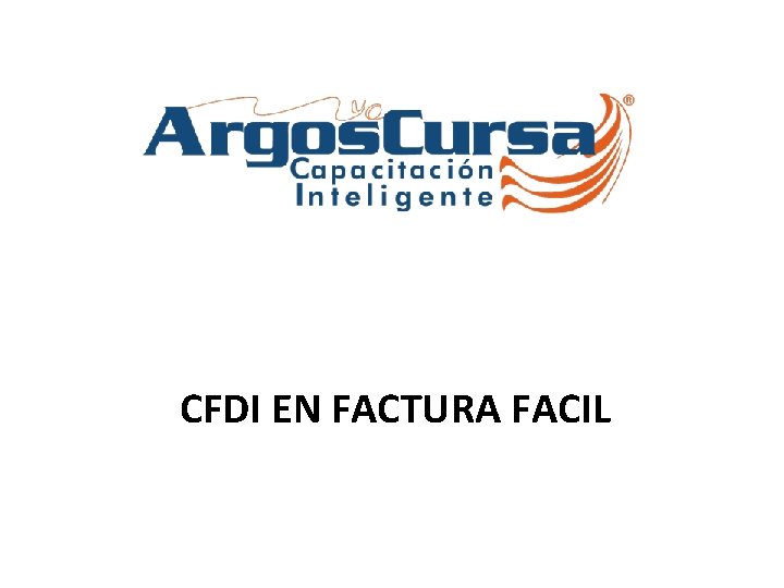 CFDI EN FACTURA FACIL 