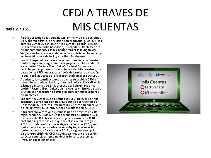 Regla 2. 7. 1. 21. • • • CFDI A TRAVES DE MIS CUENTAS