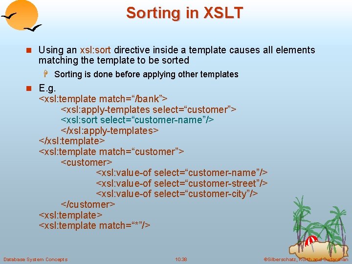 Sorting in XSLT n Using an xsl: sort directive inside a template causes all