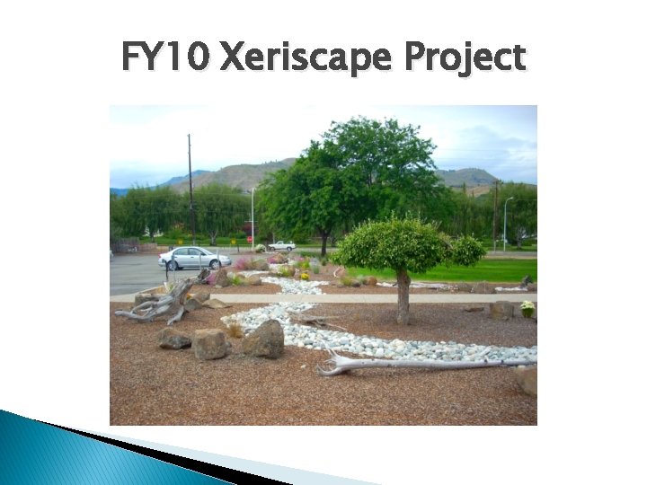 FY 10 Xeriscape Project 