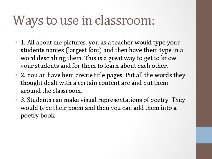 Ways to use in classroom: • 1. All about me pictures, you as a