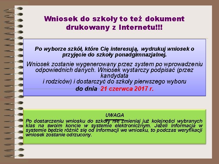 Wniosek do szkoły to też dokument drukowany z Internetu!!! Po wyborze szkół, które Cię