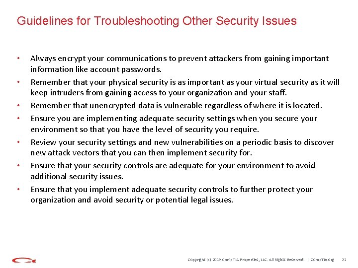 Guidelines for Troubleshooting Other Security Issues • • Always encrypt your communications to prevent