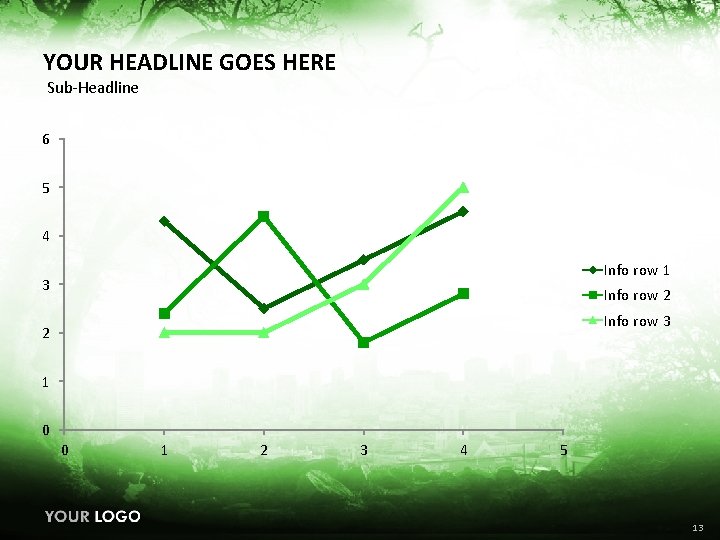 YOUR HEADLINE GOES HERE Sub-Headline 6 5 4 Info row 1 3 Info row