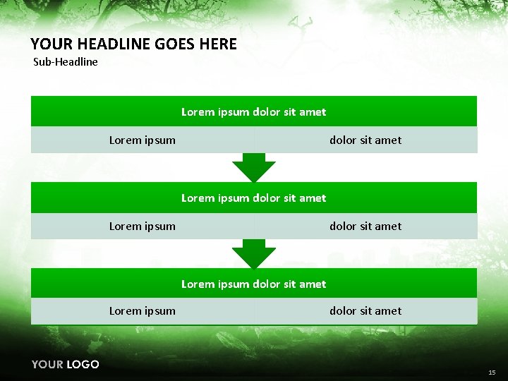 YOUR HEADLINE GOES HERE Sub-Headline Lorem ipsum dolor sit amet Lorem ipsum dolor sit