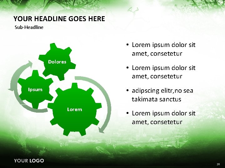 YOUR HEADLINE GOES HERE Sub-Headline • Lorem ipsum dolor sit amet, consetetur Dolores •