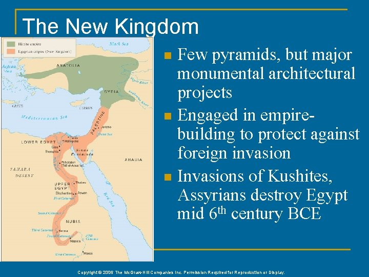 The New Kingdom Few pyramids, but major monumental architectural projects n Engaged in empirebuilding
