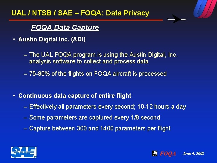 UAL / NTSB / SAE – FOQA: Data Privacy FOQA Data Capture • Austin