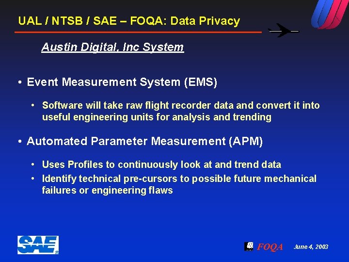 UAL / NTSB / SAE – FOQA: Data Privacy Austin Digital, Inc System •
