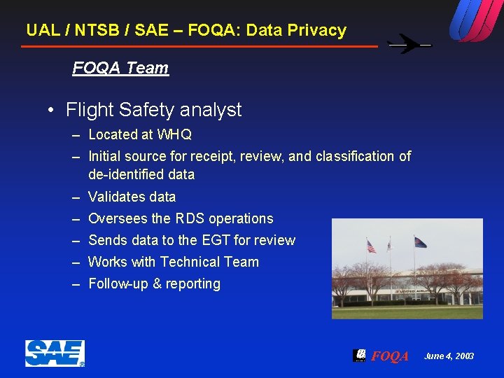 UAL / NTSB / SAE – FOQA: Data Privacy FOQA Team • Flight Safety