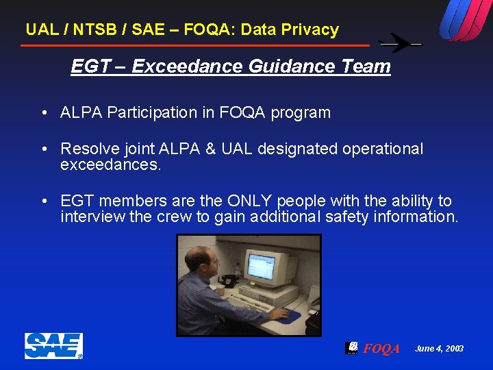UAL / NTSB / SAE – FOQA: Data Privacy EGT – Exceedance Guidance Team