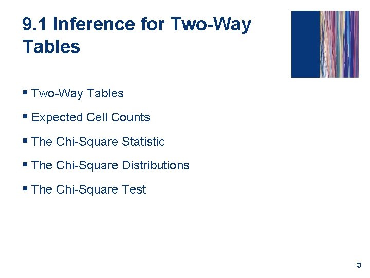 Chapter 9 Analysis of TwoWay Tables Introduction to