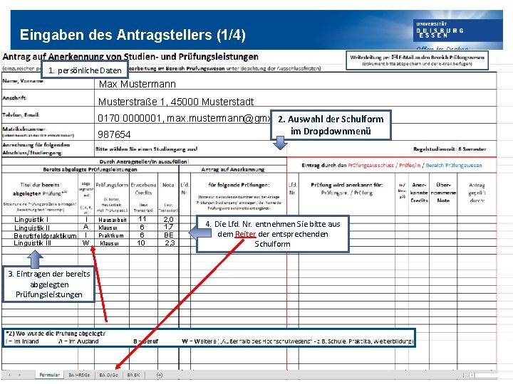 Eingaben des Antragstellers (1/4) 1. persönliche Daten Max Mustermann Musterstraße 1, 45000 Musterstadt 0170