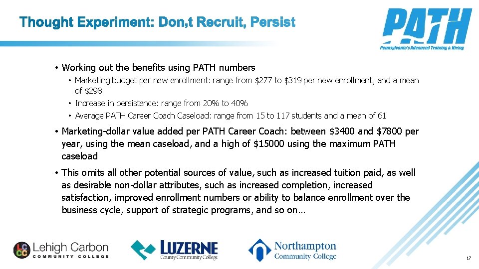 • Working out the benefits using PATH numbers • Marketing budget per new