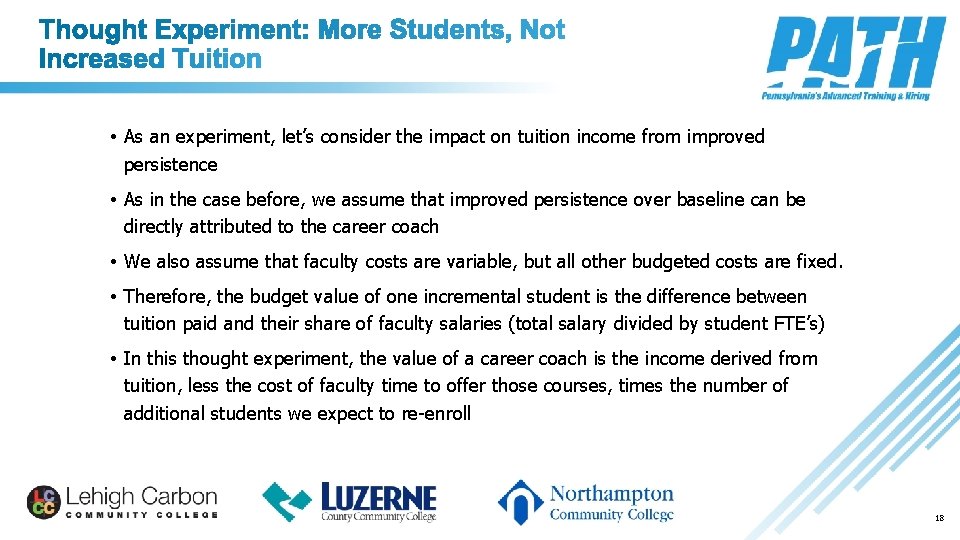  • As an experiment, let’s consider the impact on tuition income from improved
