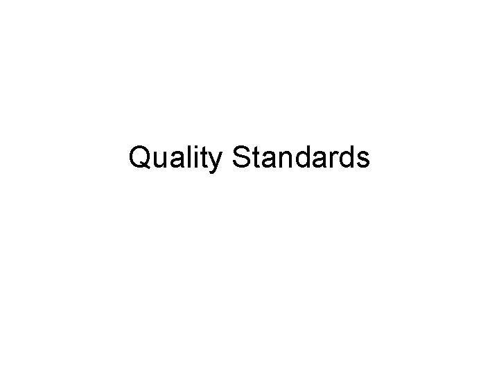 Quality Standards 