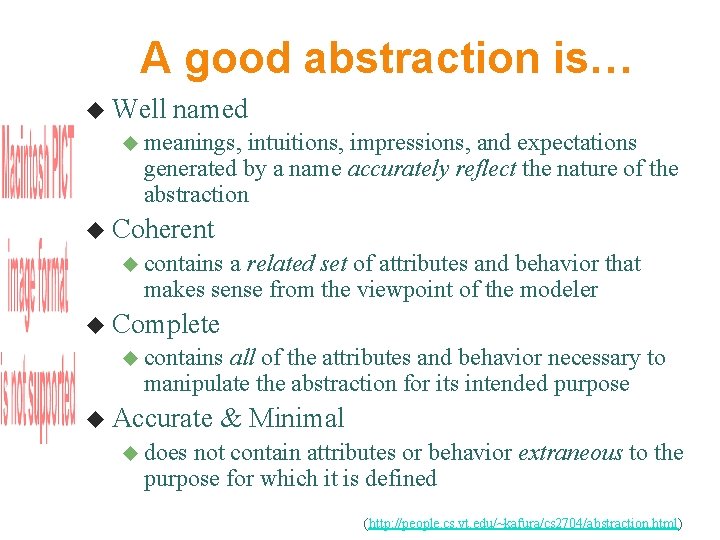 A good abstraction is… Well named meanings, intuitions, impressions, and expectations generated by a