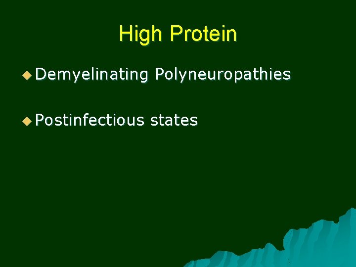 High Protein u Demyelinating u Postinfectious Polyneuropathies states 