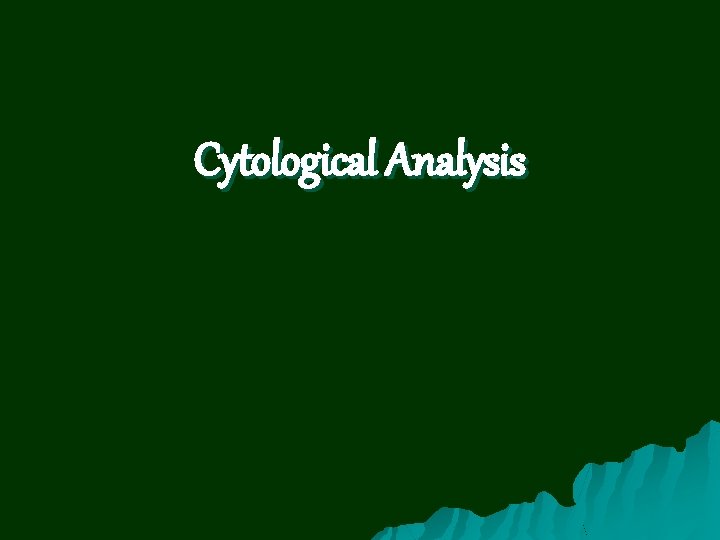 Cytological Analysis 