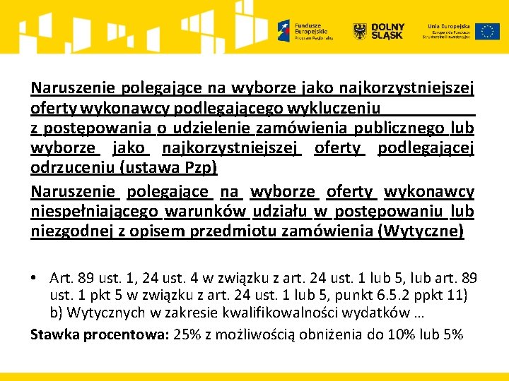 Naruszenie polegające na wyborze jako najkorzystniejszej oferty wykonawcy podlegającego wykluczeniu z postępowania o udzielenie
