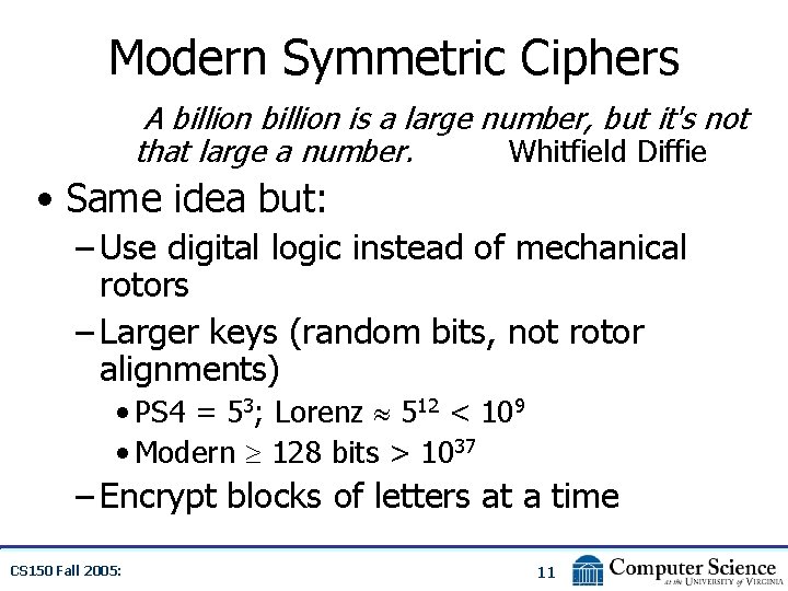 Modern Symmetric Ciphers A billion is a large number, but it's not that large