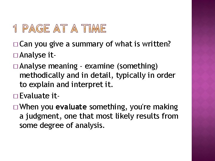 � Can you give a summary of what is written? � Analyse it� Analyse